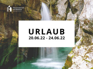 Mehr über den Artikel erfahren Urlaub Juni 2022