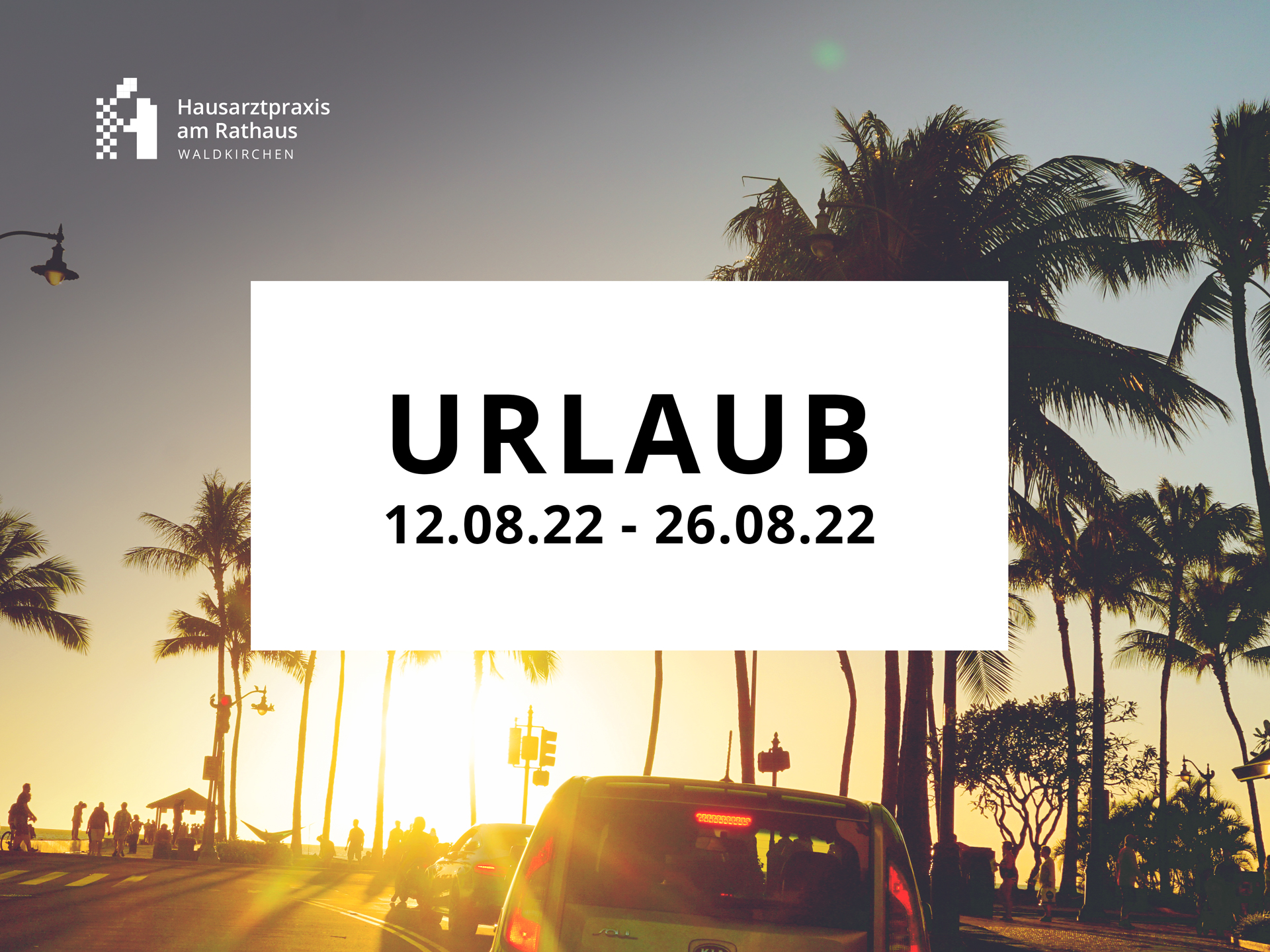 Du betrachtest gerade Urlaub August 2022