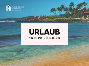 Read more about the article Urlaub Juni 2023